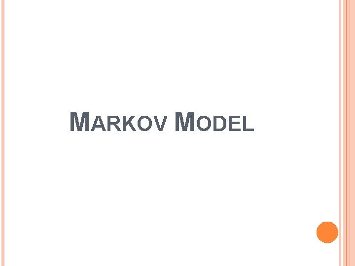 MARKOV MODEL 