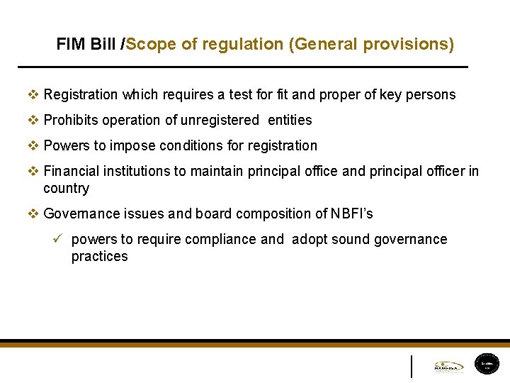 FIM Bill /Scope of regulation (General provisions) v Registration which requires a test for