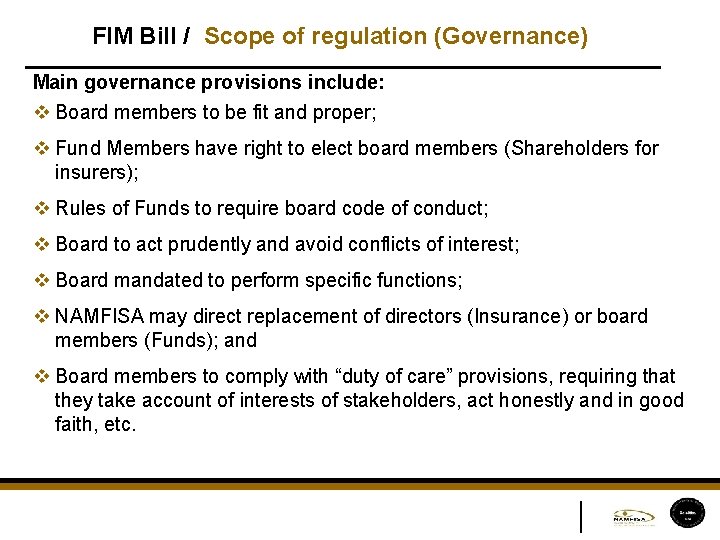 FIM Bill / Scope of regulation (Governance) Main governance provisions include: v Board members