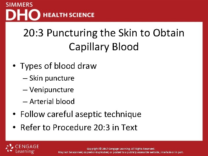 20: 3 Puncturing the Skin to Obtain Capillary Blood • Types of blood draw