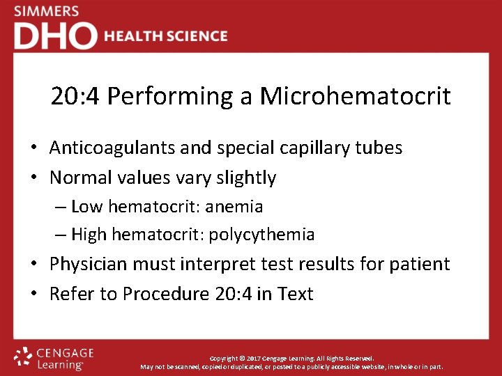 20: 4 Performing a Microhematocrit • Anticoagulants and special capillary tubes • Normal values