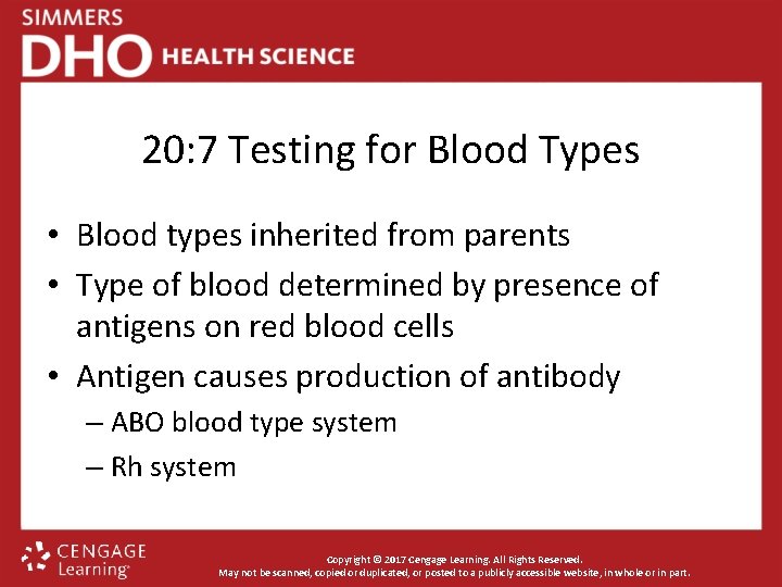 20: 7 Testing for Blood Types • Blood types inherited from parents • Type