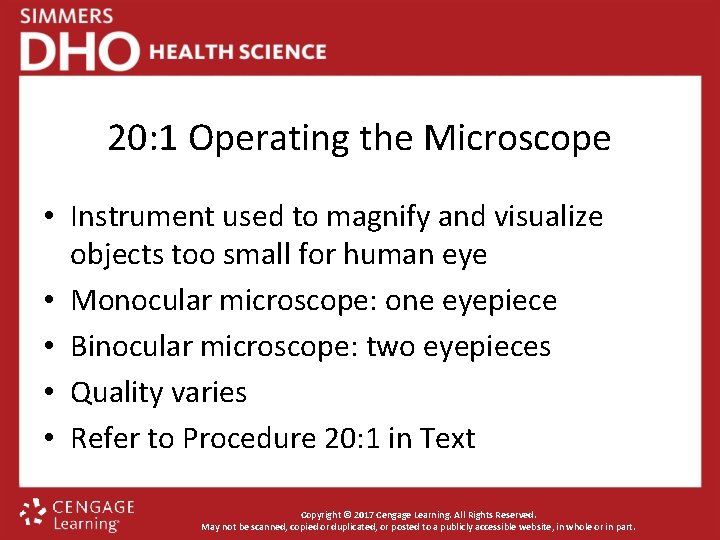 20: 1 Operating the Microscope • Instrument used to magnify and visualize objects too