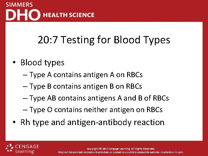 20: 7 Testing for Blood Types • Blood types – Type A contains antigen