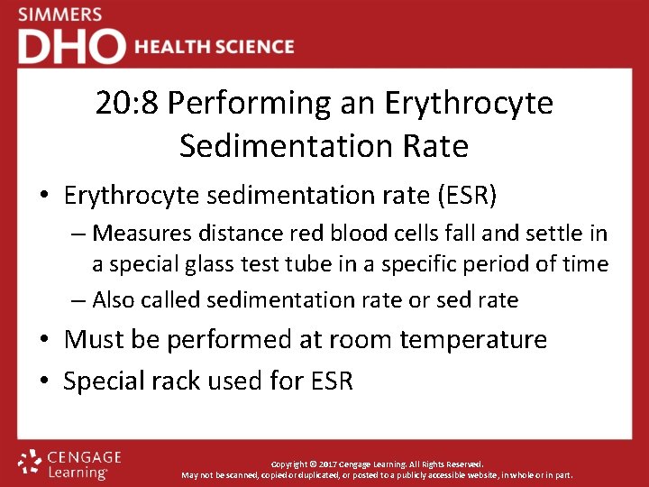 20: 8 Performing an Erythrocyte Sedimentation Rate • Erythrocyte sedimentation rate (ESR) – Measures