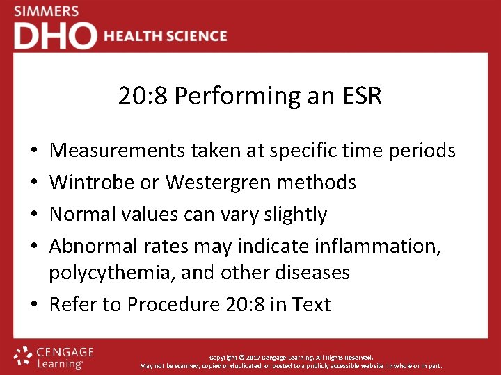 20: 8 Performing an ESR Measurements taken at specific time periods Wintrobe or Westergren