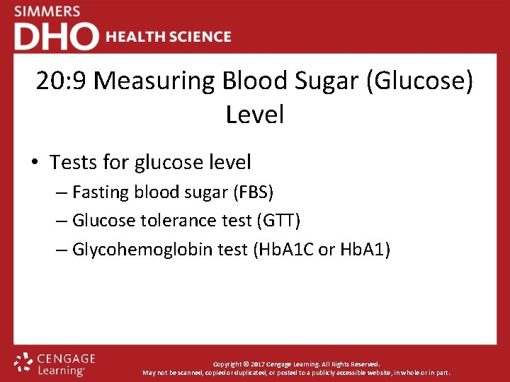 20: 9 Measuring Blood Sugar (Glucose) Level • Tests for glucose level – Fasting