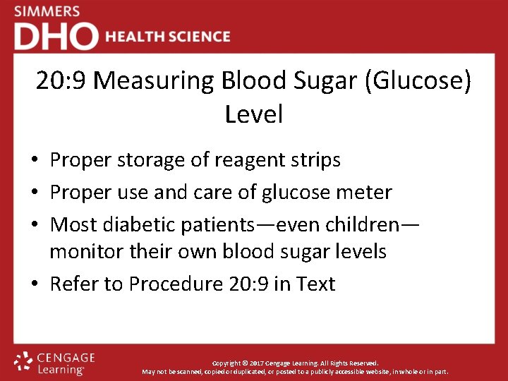 20: 9 Measuring Blood Sugar (Glucose) Level • Proper storage of reagent strips •