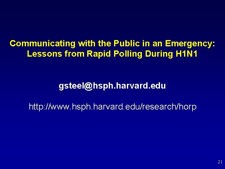 Communicating with the Public in an Emergency: Lessons from Rapid Polling During H 1