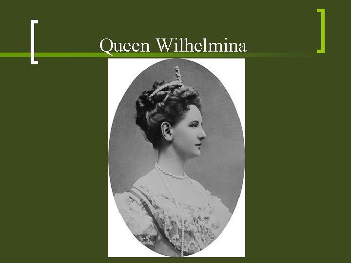 Queen Wilhelmina 