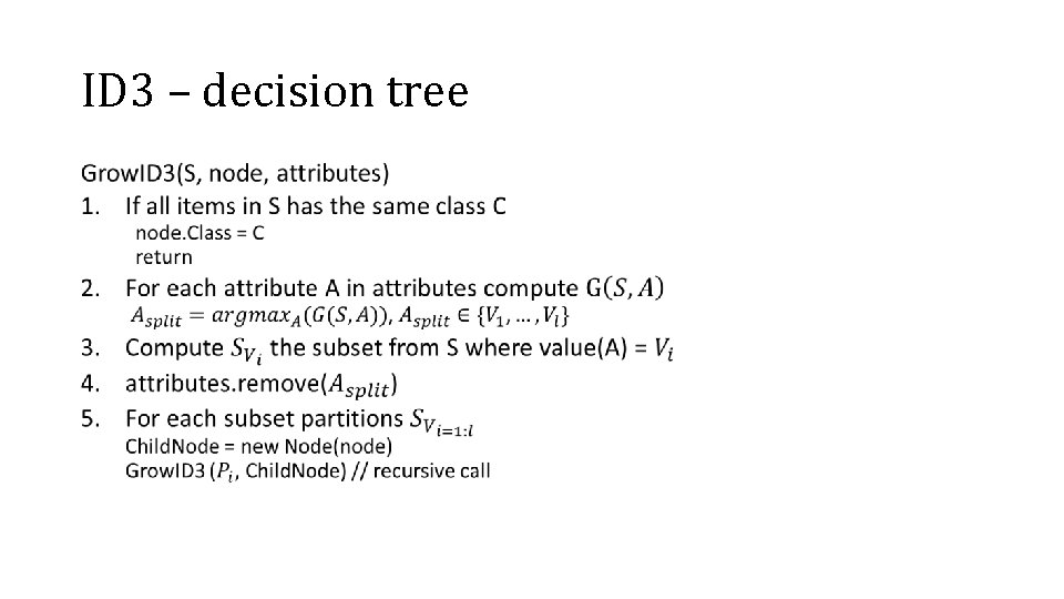 ID 3 – decision tree • 