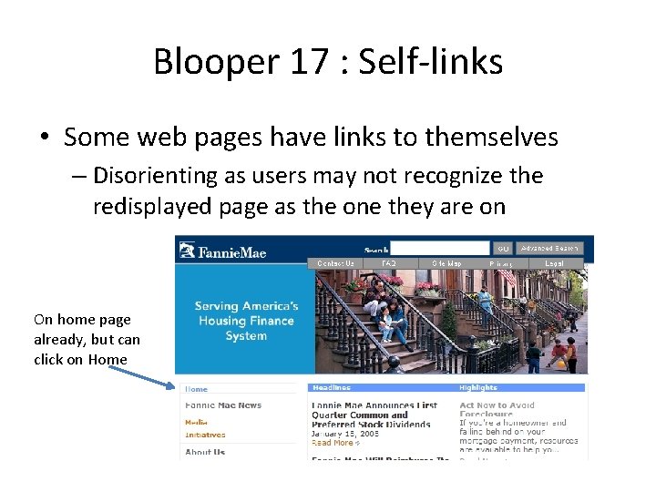 Blooper 17 : Self-links • Some web pages have links to themselves – Disorienting