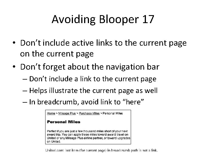 Avoiding Blooper 17 • Don’t include active links to the current page on the