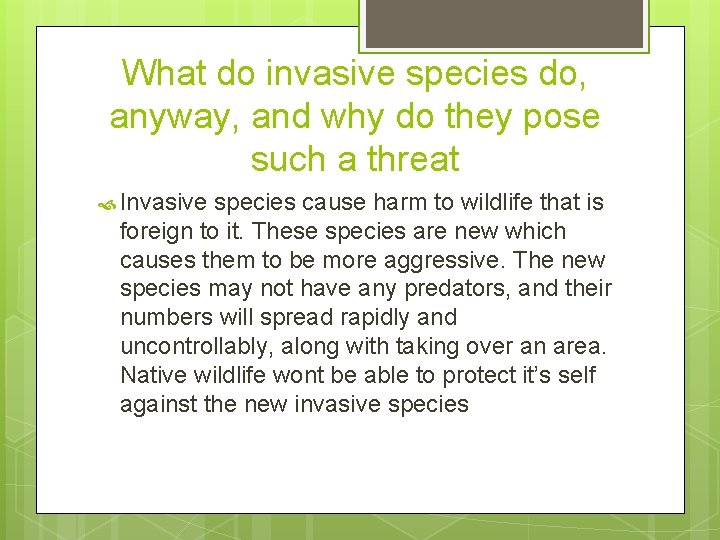 What do invasive species do, anyway, and why do they pose such a threat