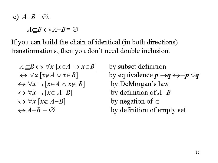 c) A B= If you can build the chain of identical (in both directions)