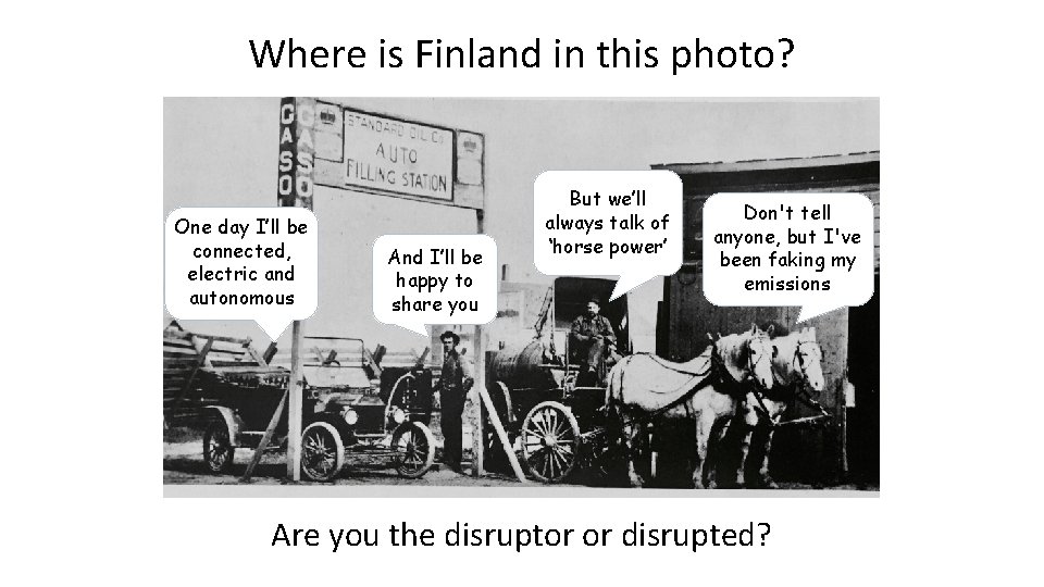 Where is Finland in this photo? One day I’ll be connected, electric and autonomous