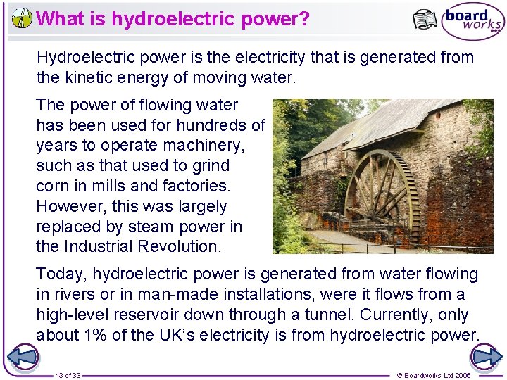 What is hydroelectric power? Hydroelectric power is the electricity that is generated from the
