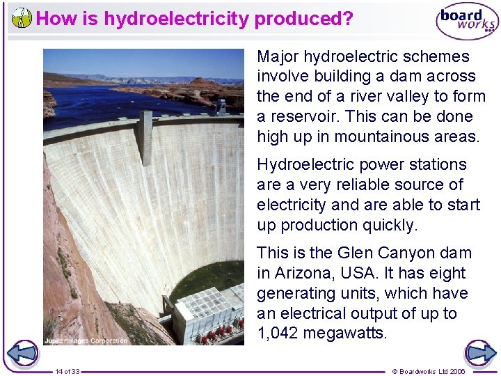 How is hydroelectricity produced? Major hydroelectric schemes involve building a dam across the end
