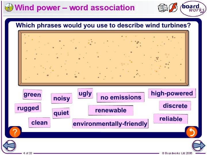 Wind power – word association 4 of 33 © Boardworks Ltd 2006 