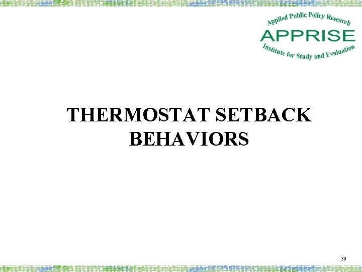 THERMOSTAT SETBACK BEHAVIORS 30 