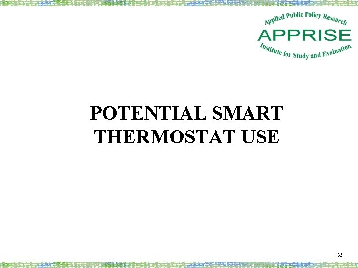 POTENTIAL SMART THERMOSTAT USE 35 