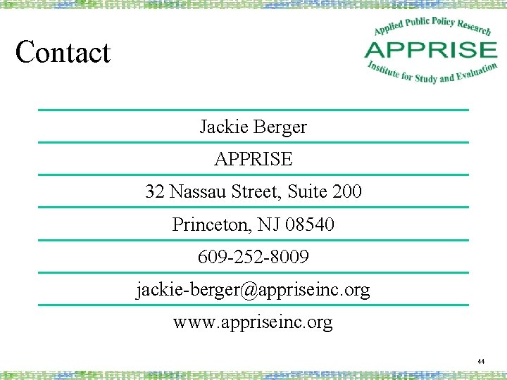 Contact Jackie Berger APPRISE 32 Nassau Street, Suite 200 Princeton, NJ 08540 609 -252