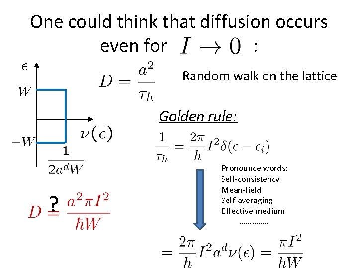 One could think that diffusion occurs even for : Random walk on the lattice