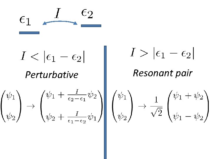 Perturbative Resonant pair 