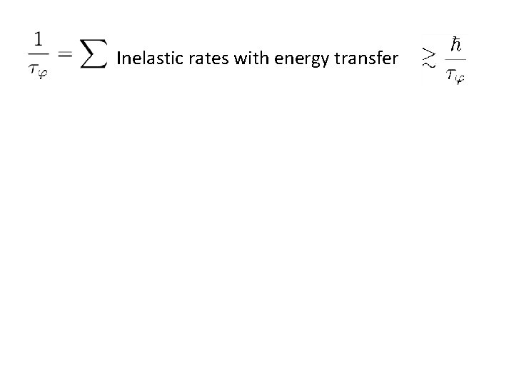 Inelastic rates with energy transfer 