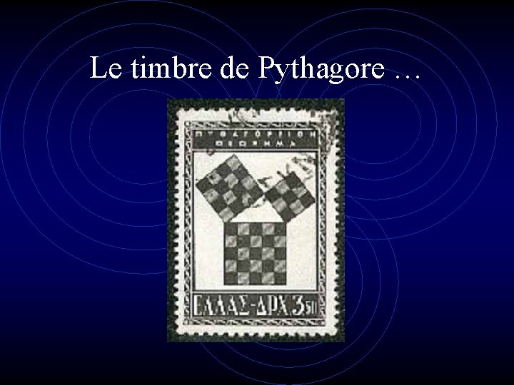 Le timbre de Pythagore … 