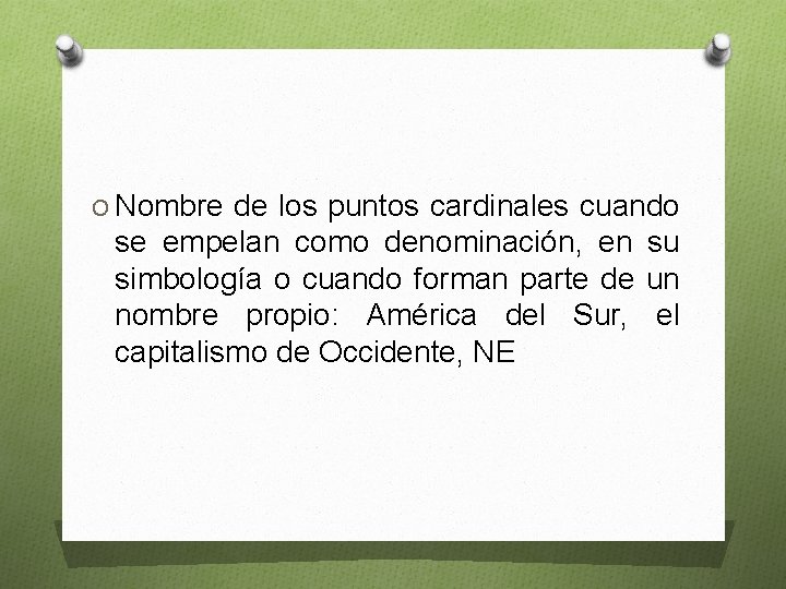 O Nombre de los puntos cardinales cuando se empelan como denominación, en su simbología