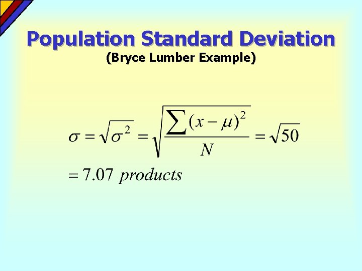 Population Standard Deviation (Bryce Lumber Example) 