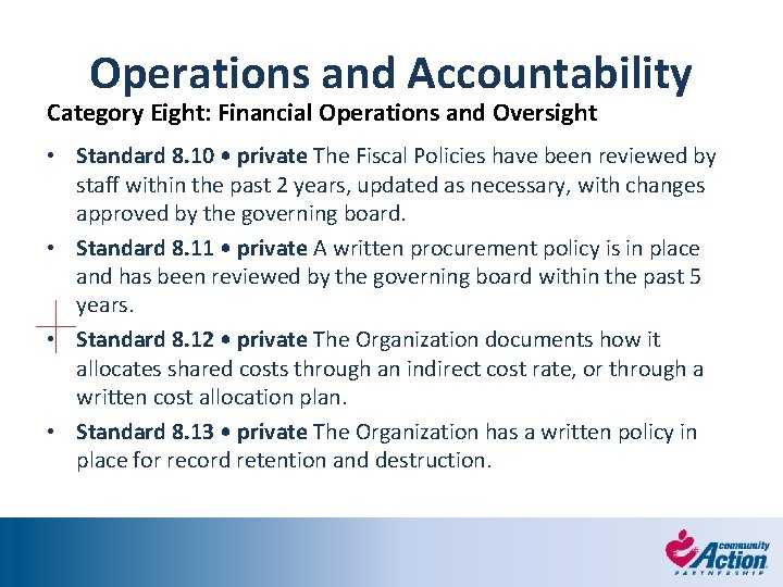 Operations and Accountability Category Eight: Financial Operations and Oversight • Standard 8. 10 •