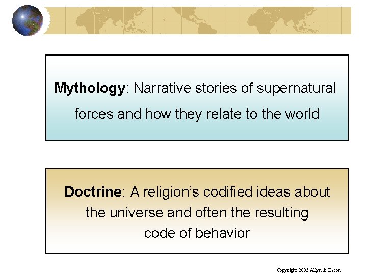 Mythology: Narrative stories of supernatural forces and how they relate to the world Doctrine: