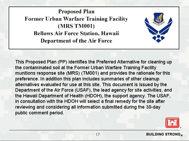 This Proposed Plan (PP) identifies the Preferred Alternative for cleaning up the contaminated soil