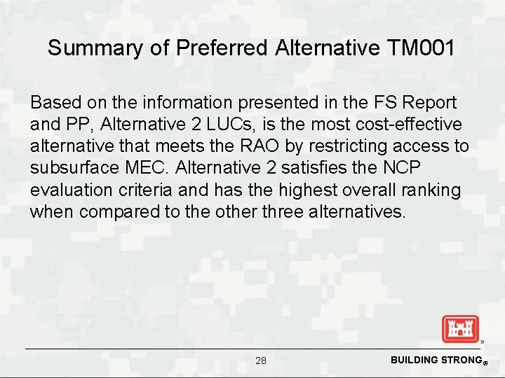 Summary of Preferred Alternative TM 001 Based on the information presented in the FS
