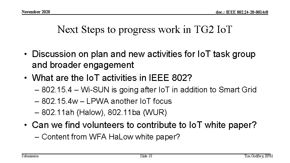 November 2020 doc. : IEEE 802. 24 -20 -0014 r 0 Next Steps to