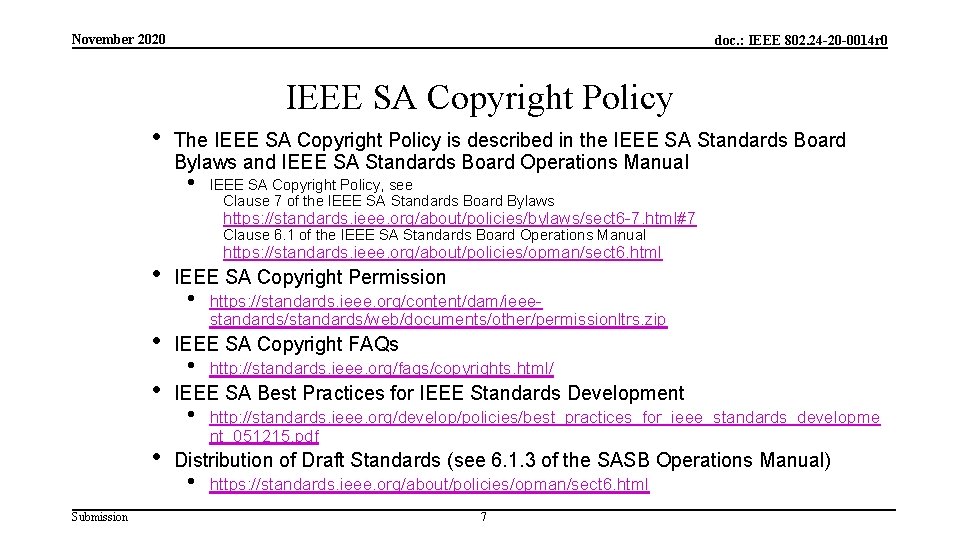 November 2020 doc. : IEEE 802. 24 -20 -0014 r 0 IEEE SA Copyright