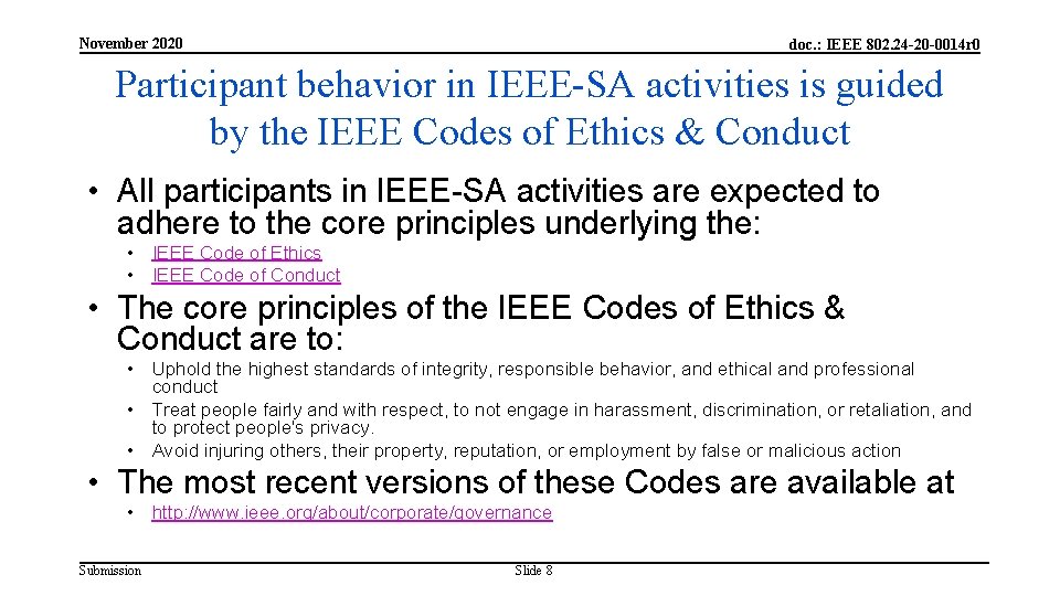 November 2020 doc. : IEEE 802. 24 -20 -0014 r 0 Participant behavior in