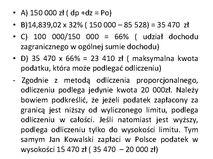 • A) 150 000 zł ( dp +dz = Po) • B)14, 839,