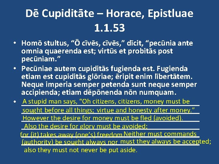 Dē Cupiditāte – Horace, Epistluae 1. 1. 53 • Homō stultus, “Ō cīvēs, ”