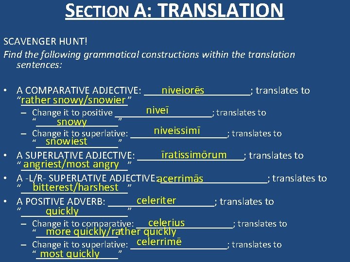 SECTION A: TRANSLATION SCAVENGER HUNT! Find the following grammatical constructions within the translation sentences: