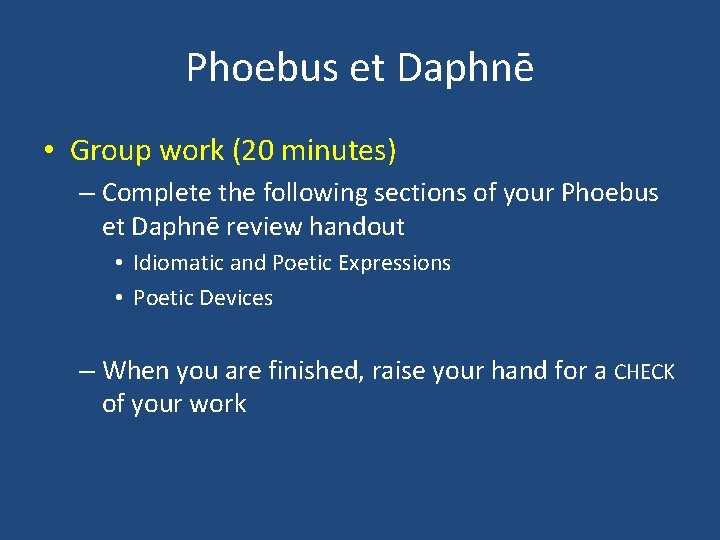 Phoebus et Daphnē • Group work (20 minutes) – Complete the following sections of