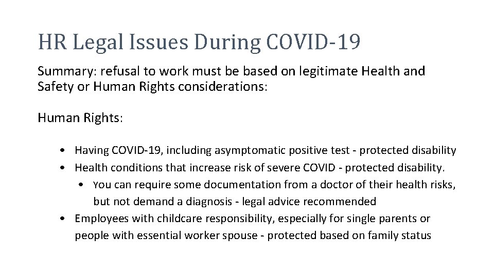 HR Legal Issues During COVID-19 Summary: refusal to work must be based on legitimate