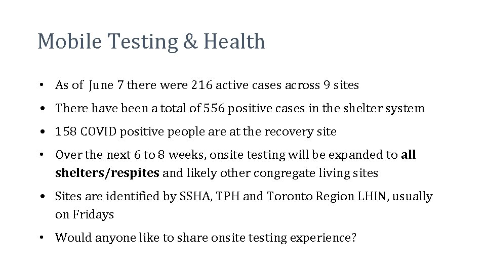 Mobile Testing & Health • As of June 7 there were 216 active cases