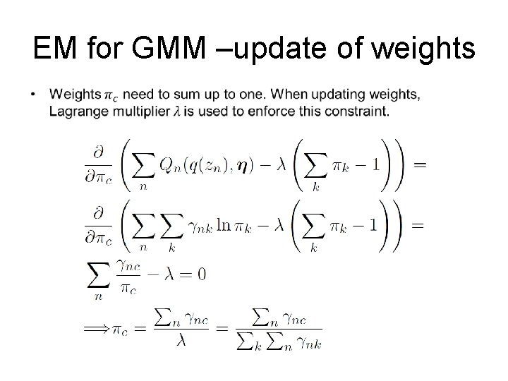 EM for GMM –update of weights • 