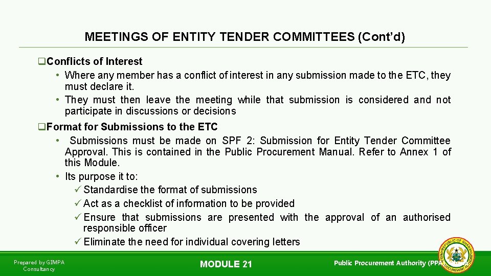 MEETINGS OF ENTITY TENDER COMMITTEES (Cont’d) q. Conflicts of Interest • Where any member