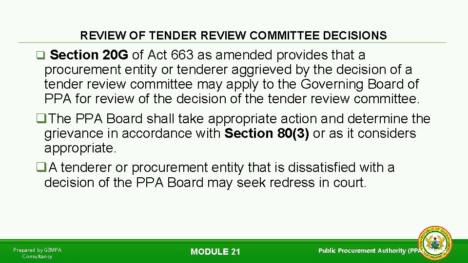 REVIEW OF TENDER REVIEW COMMITTEE DECISIONS q Section 20 G of Act 663 as