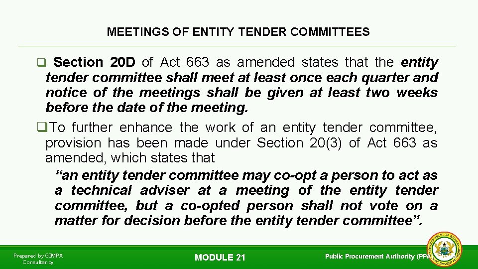 MEETINGS OF ENTITY TENDER COMMITTEES q Section 20 D of Act 663 as amended