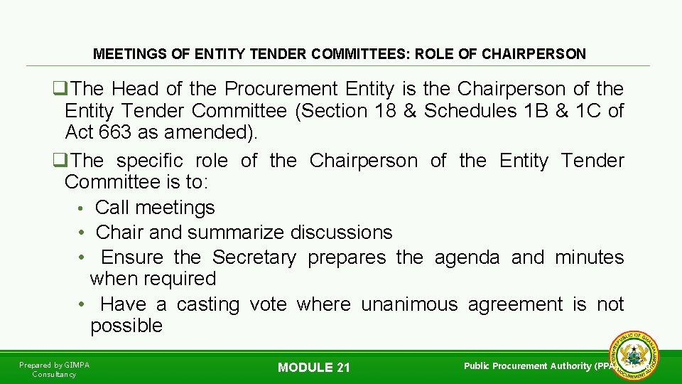 MEETINGS OF ENTITY TENDER COMMITTEES: ROLE OF CHAIRPERSON q. The Head of the Procurement
